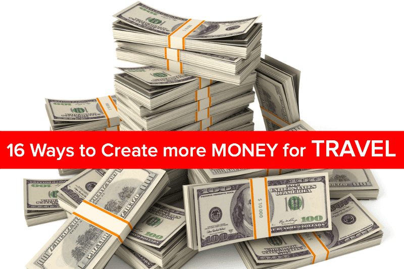 16 Möglichkeiten, um mehr Geld für Reisen zu verdienen